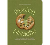 Passion Pistache - Marion Chibrard - Solar - broché - Guide