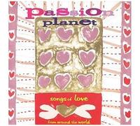 Passion Planet: Songs Of Love