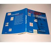 Passion Rimbaud : L'Album d'une vie