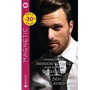 Passion secrète - Obsession - Le défi du play-boy