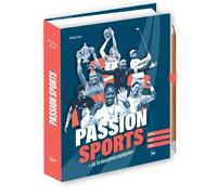 Passion Sports, + de 30 disciplines expliquées - Jeremy Stan - Editions 365 - relié - Guide