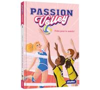 Passion Volley - Prête pour le match ! - Tome 2