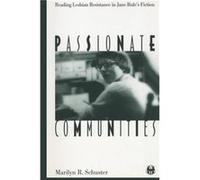 Passionate Communities by Marilyn R. Schuster Marilyn R. Schuster (Auteur)