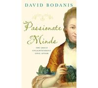 Passionate Minds: The Great Enlightenment Love Affair