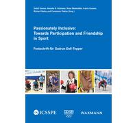 Passionately Inclusive: Towards Participation And Friendship In Sport