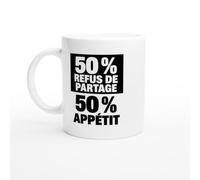 PassionCadeau Mug 50% Refus de Partage 50% Appétit | Mug Humour Gourmand - Idée Cadeau Originale