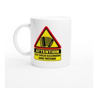PassionCadeau Mug Attention Peut Parler D'Accordéon Sans Prévenir | Mug Drôle Accordéoniste - Idée Cadeau Originale