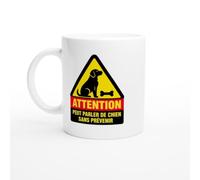 PassionCadeau Mug Attention Peut Parler De Chien Sans Prévenir | Mug Drôle Amoureux des chiens - Idée Cadeau Originale