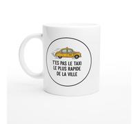 PassionCadeau Mug Blague Humour Pas le taxi le plus rapide