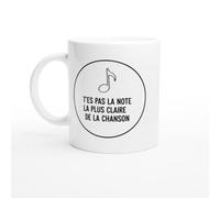 PassionCadeau Mug Blague Humour T'es Pas La Note La Plus Claire