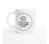 PassionCadeau Mug Blague Humour T'es pas la roue la plus alignée du vélo