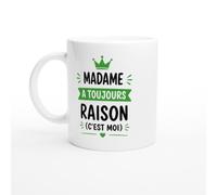 PassionCadeau Mug Couple Madame A Toujours Raison C'Est Moi | idée cadeau originale