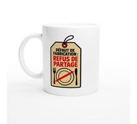 PassionCadeau Mug Défaut de Fabrication Refus de Partage | Mug Drôle Égoïste - Idée Cadeau Originale