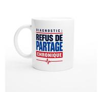PassionCadeau Mug Diagnostic Refus de Partage Chronique | Mug Rigolo Gourmand - Idée Cadeau Originale