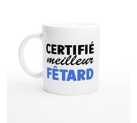 PassionCadeau Mug Drole Homme Certifié Meilleur Fêtard - Mug humour - tasse anniversaire - idée cadeau homme - tasse fun original