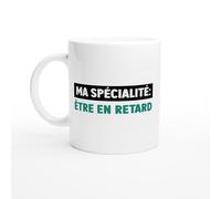 PassionCadeau Mug Drole Homme Etre en Retard - Mug humour - tasse anniversaire - idée cadeau homme - tasse fun original