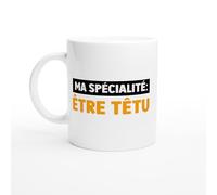 PassionCadeau Mug Drole Homme Etre Têtu - Mug humour - tasse anniversaire - idée cadeau homme - tasse fun original