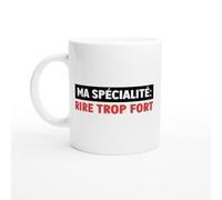 PassionCadeau Mug Drole Homme Rire Trop Fort - Mug humour - tasse anniversaire - idée cadeau homme - tasse fun original