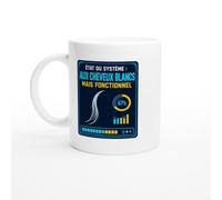 PassionCadeau Mug État du Système aux Cheveux Blancs Mais Fonctionnel | Tasse Fun Senior - Idée Cadeau Originale