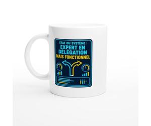 PassionCadeau Mug État du Système Expert en Délégation Mais Fonctionnel | Mug Fun Chef d'Équipe - Idée Cadeau Originale