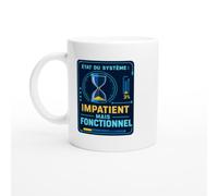 PassionCadeau Mug État du Système Impatient Mais Fonctionnel | Mug Fun Impatient - Idée Cadeau Originale