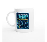 PassionCadeau Mug État du Système Toujours Raison Mais Fonctionnel | Tasse Fun Je-Sais-Tout - Idée Cadeau Originale
