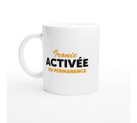 PassionCadeau Mug Fun Homme Humour Ironie Activée en Permanence - Mug humour - tasse anniversaire - idée cadeau homme - tasse fun original