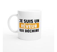 PassionCadeau Mug Humour Homme Je Suis Un Rêveur Qui Déchire - Mug humour - tasse anniversaire - idée cadeau homme - tasse fun original