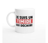 PassionCadeau Mug Humour Homme je suis un timide qui déchire - Mug humour - tasse anniversaire - idée cadeau homme - tasse fun original