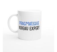 PassionCadeau Mug Humour Homme Pragmatisme Niveau Expert - Mug humour - tasse anniversaire - idée cadeau homme - tasse fun original