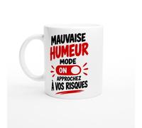 PassionCadeau Mug Mauvaise Humeur Mode On Approchez à Vos Risques | Mug Rigolo Mauvaise Humeur - Idée Cadeau Originale