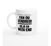 PassionCadeau Mug Mes Deux Humeurs Fan du Vendredi Déjà en W nd | Mug Rigolo Vacances - Idée Cadeau Originale