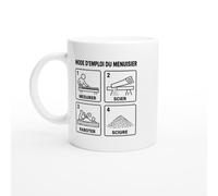 PassionCadeau Mug Mode d'Emploi du Menuisier Mesurer Scier Raboter Sciure | Tasse Fun Artisan - Idée Cadeau Originale