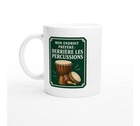 PassionCadeau Mug Mon Endroit Préféré : Derrière Les Percussions | Mug Drôle Percussionniste - Idée Cadeau Originale