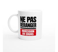 PassionCadeau Mug Ne Pas Déranger Indécision en Cours | Mug Drôle Indécis - Idée Cadeau Originale