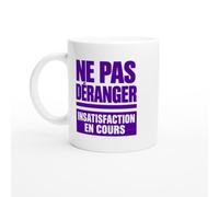 PassionCadeau Mug Ne Pas Déranger Insatisfaction en Cours | Tasse Fun Éternel Insatisfait - Idée Cadeau Originale