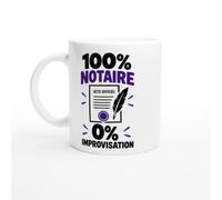 PassionCadeau Mug Notaire 100% Notaire Acte Officiel 0% Improvisation | Mug Humour Notaire - Idée Cadeau Originale