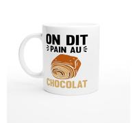 PassionCadeau Mug On Dit Pain au Chocolat - Tasse Humour Petit Déjeuner - Idée Cadeau Originale pour Homme