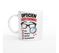 PassionCadeau Mug Opticien Professionnel Voir Mesurer Ajuster Recommencer | Tasse Humour Opticien - Idée Cadeau Originale