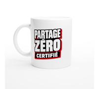 PassionCadeau Mug Partage Zéro Certifié | Mug Drôle Égoïste - Idée Cadeau Originale