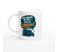 PassionCadeau Mug Pas Besoin De Psy J'Ai La Console | Mug Rigolo Joueur console - Idée Cadeau Originale
