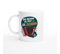 PassionCadeau Mug Pas Besoin De Psy J'Ai L'Accordéon | Mug Humour Accordéoniste - Idée Cadeau Originale
