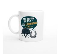 PassionCadeau Mug Pas Besoin De Psy J'Ai L'Équitation | Mug Fun Cavalier - Idée Cadeau Originale