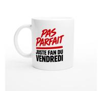 PassionCadeau Mug Pas Parfait Juste Fan du Vendredi | Mug Rigolo Weekend - Idée Cadeau Originale