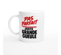 PassionCadeau Mug Pas Parfait Juste Grande Gueule | Mug Fun Franc-Parler - Idée Cadeau Originale