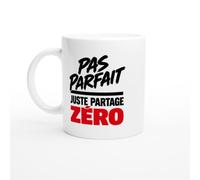 PassionCadeau Mug Pas Parfait Juste Partage Zéro | Tasse Fun Égoïste - Idée Cadeau Originale