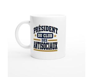 PassionCadeau Mug Président du Club des Antisociaux | Mug Fun Misanthrope - Idée Cadeau Originale