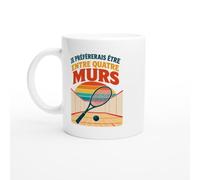 PassionCadeau Mug Squash Je Préférerais Être Entre Quatre Murs | Mug Rigolo Joueur de squash - Idée Cadeau Originale