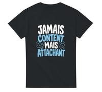 PassionCadeau T Shirt Jamais Content mais Attachant | T shirt Rigolo Grognon - Idée Cadeau Originale