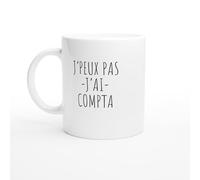 PassionCadeau Tasse Fun J'peux pas j'ai compta - idée cadeau comptable - Mug collègue comptabilité